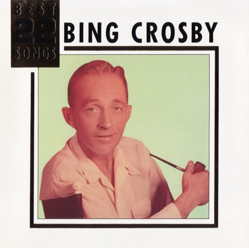 Bing Crosby - Best 22 Songs (1986)