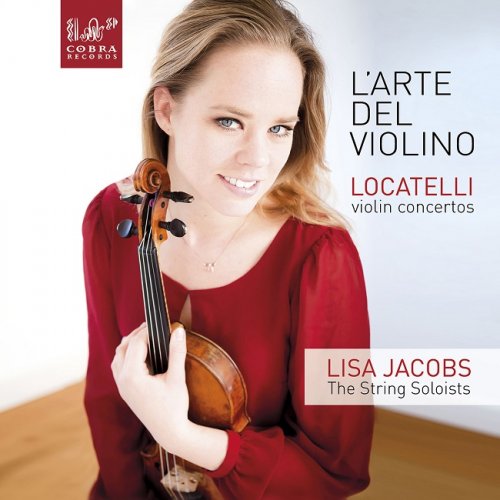 Lisa Jacobs, The String Soloists - Locatelli: L’Arte del Violino - Violin Concertos (2016) [DSD128] DSF