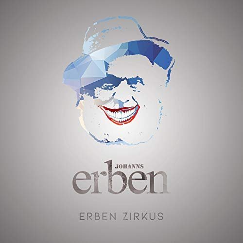 Johanns Erben - Erben Zirkus (2018)