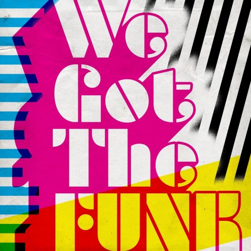 VA - We Got the Funk (2018)