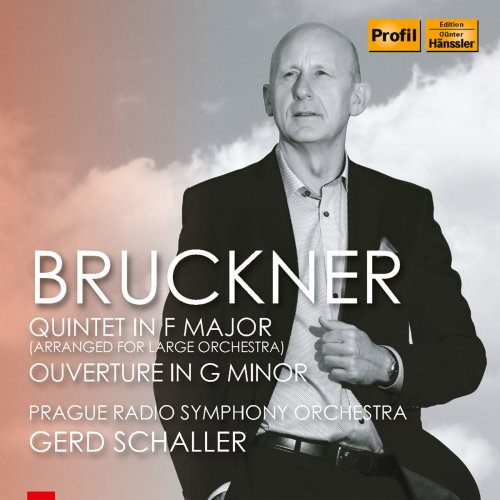 Prague Radio Symphony Orchestra & Gerd Schaller - Bruckner: String Quintet in F Major (2018)