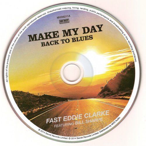 Fast Eddie Clarke feat. Bill Sharpe - Make My Day Back To Blues (2014)