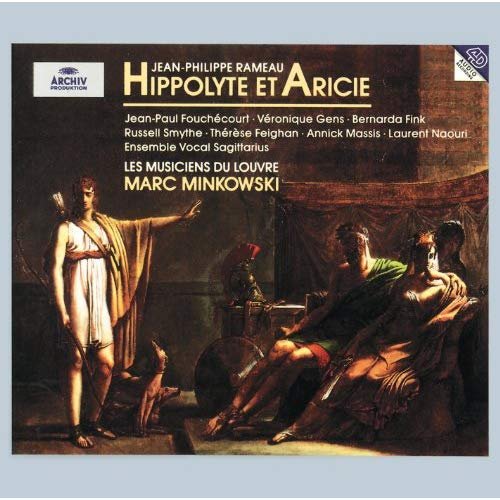 Les Musiciens du Louvre, Marc Minkowski – Rameau: Hippolyte et Aricie (1995)