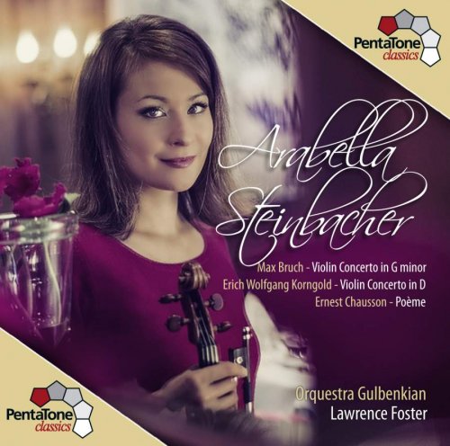 Arabella Steinbacher - Bruch, Korngold, Chausson: Works for Violin & Orchestra (2013) [SACD & Hi-Res]