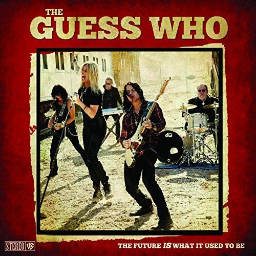 The Guess Who - The Future Is What It Used To Be (2018)