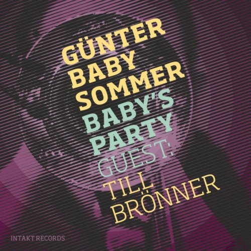 Günter Sommer - Baby's Party (with guest Till Brönner) (2018) [Hi-Res]