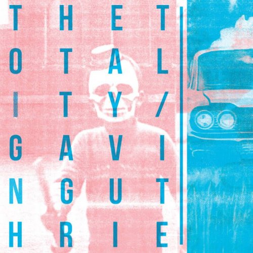 Gavin Guthrie - The Totality (2018)