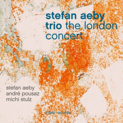 Stefan Aeby Trio - The London Concert (2018) [Hi-Res]