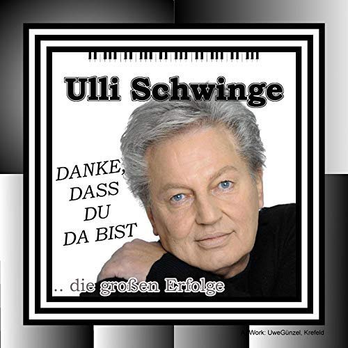 Ulli Schwinge - Danke Dass Du Da Bist (Die Grossen Erfolge) (2018)