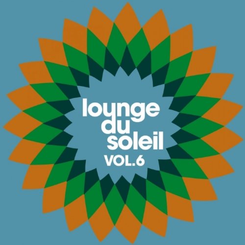 Various Artists - Lounge Du Soleil, Vol.06 (2009) FLAC