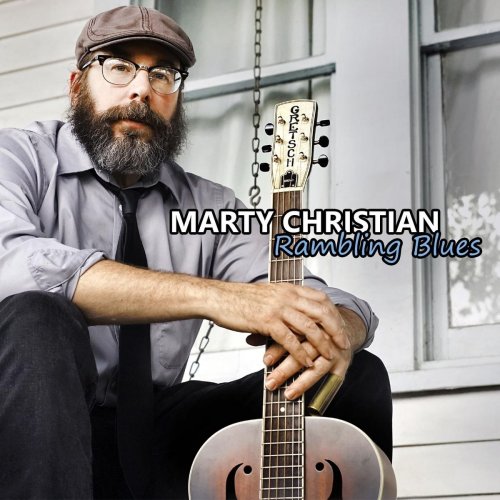 Marty Christian - Rambling Blues (2018)