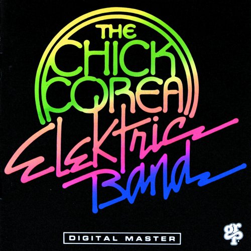 Chick Corea Elektric Band - Chick Corea Elektric Band (1986) CDRip