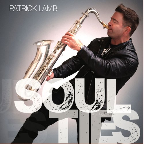 Patrick Lamb - Soul Ties (2018) 320kbps