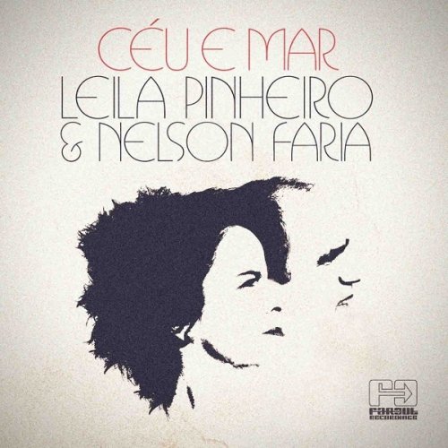 Leila Pinheiro & Nelson Faria - Céu e Mar (2012)