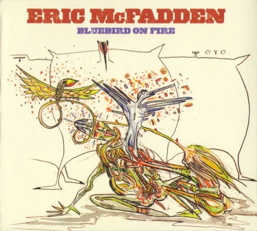 Eric McFadden - Bluebird Of Fire (2011) Lossless