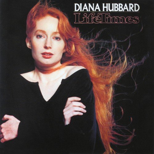 Diana Hubbard - LifeTimes (1979/2018)