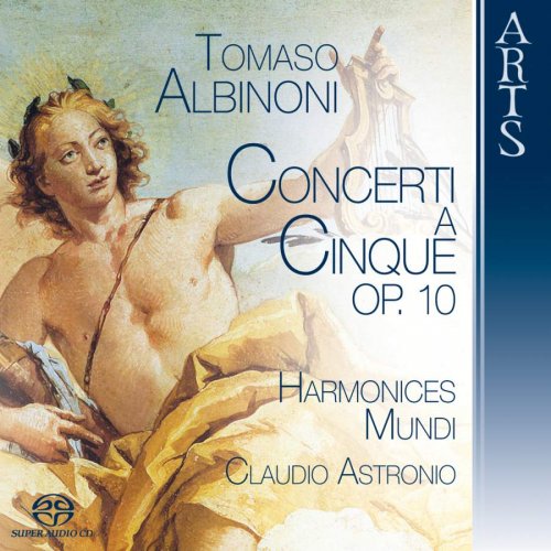 Harmonices Mundi, Claudio Astronio - Tomaso Albinoni: Concerti a Cinque op. 10 (2009) Hi-Res