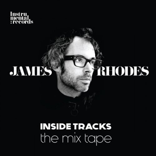 James Rhodes - Inside Tracks: The Mix Tape (2015)