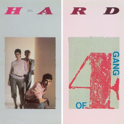 Gang Of Four - Hard (2015) [Hi-Res]