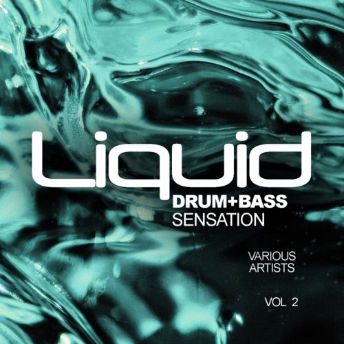 Various Artists - Liquid Drum & Bass Sensation, Vol.2 (2018) FLAC