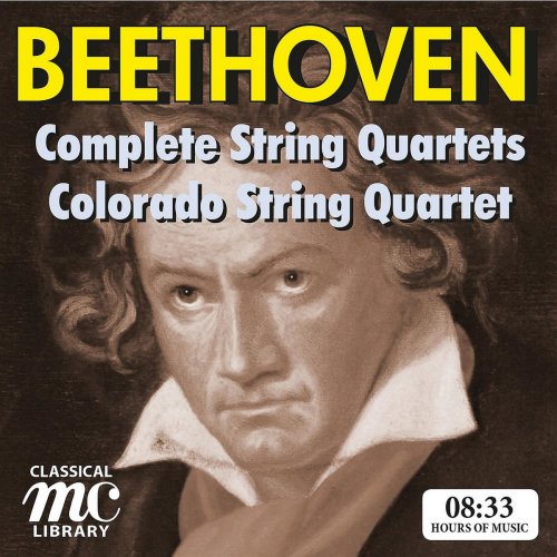 Colorado String Quartet - Beethoven: Complete String Quartets (2018)