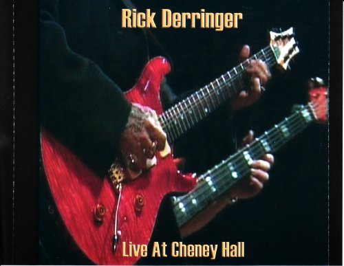 Rick Derringer - Live At Cheney Hall (2006)