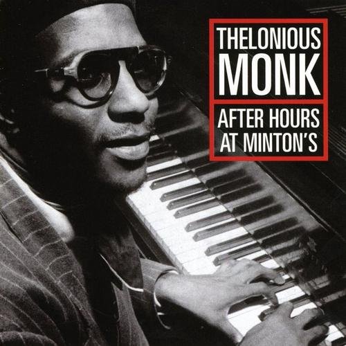 Thelonious Monk - After Hours at Minton's (2001) 320 kbps