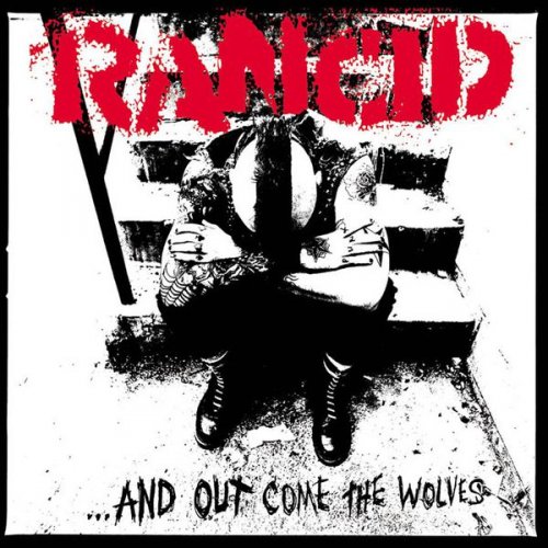 Rancid - ...And Out Come The Wolves (2015) [Hi-Res]