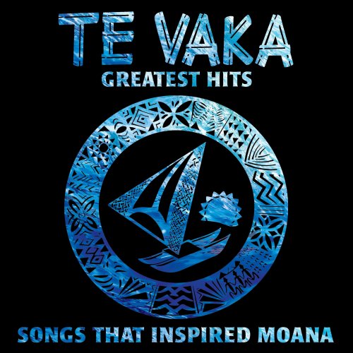 Te Vaka - Te Vaka's Great Hits - Songs That Inspired Moana (2017)