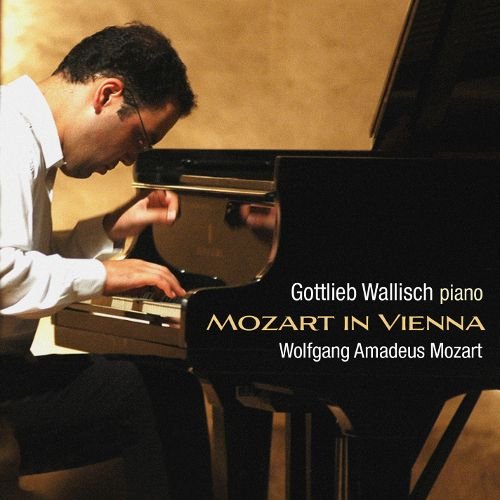 Gottlieb Wallisch - Mozart in Vienna (2010) Hi-Res
