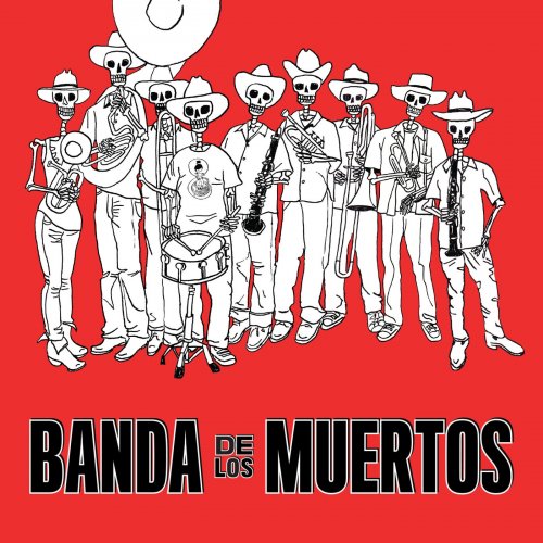 Banda de los Muertos - Banda de los Muertos (2015)