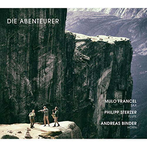 Mulo Francel, Andreas Binder, Philipp Sterzer -  Die Abenteurer (2016)