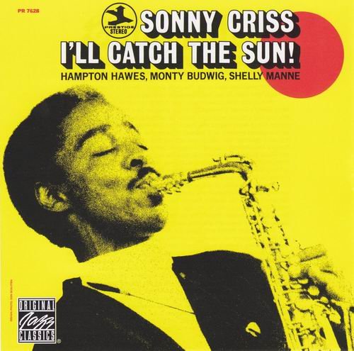 Sonny Criss - I'll Catch The Sun! (1994)