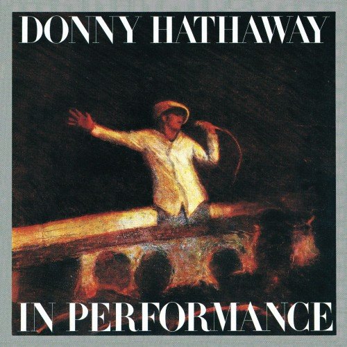 Donny Hathaway - In Performance (1980) [2012 Hi-Res]