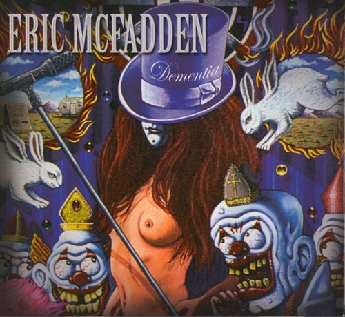 Eric McFadden - Dementia (2CD) (2006)