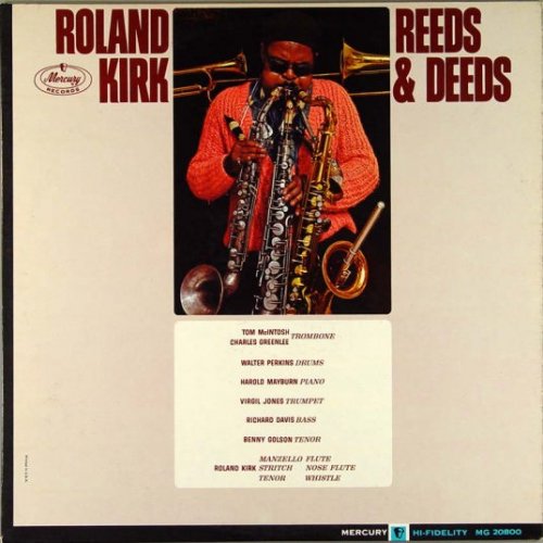 Roland Kirk -  Reeds & Deeds (1963)