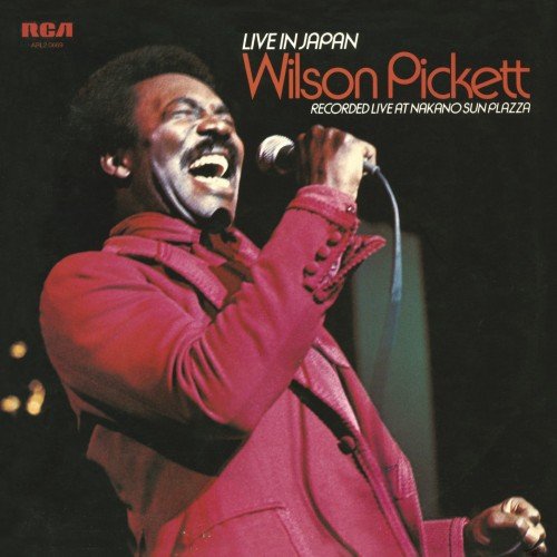Wilson Pickett - Live In Japan (1974) [2014 Hi-Res]