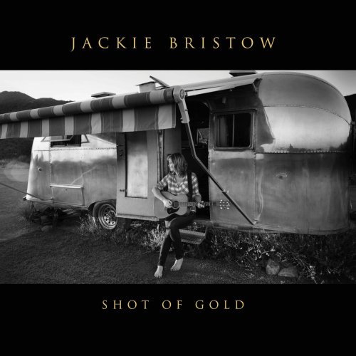 Jackie Bristow - Shot of Gold (2018)