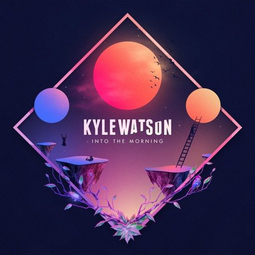 Kyle Watson - Into The Morning (2018)