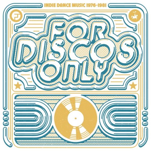 VA - For Discos Only: Indie Dance Music From Fantasy And Vanguard Records 1976-1981 (2018) [Hi-Res]