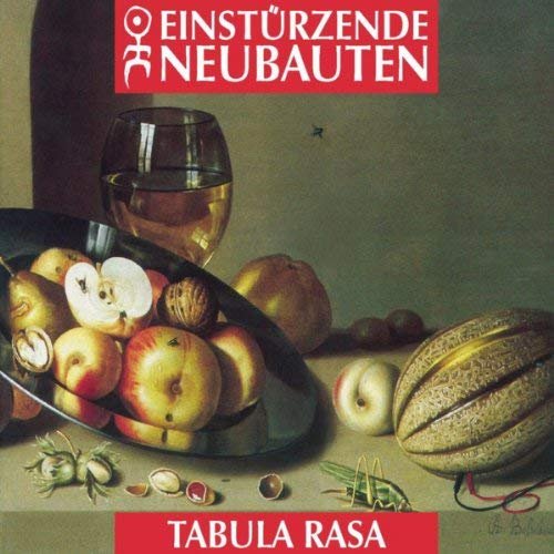 Einstürzende Neubauten - Tabula Rasa (2004)