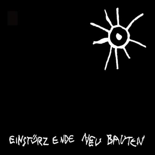 Einstürzende Neubauten - Kalte Sterne: Early Recordings (2004)