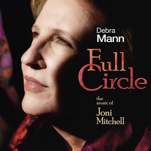 Debra Mann - Full Circle: The Music of Joni Mitchell (2018)