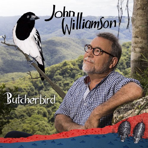 John Williamson - Butcherbird (2018)