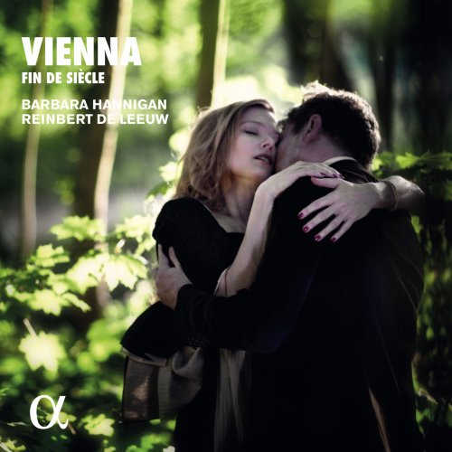 Barbara Hannigan & Reinbert de Leeuw - Vienna: Fin de Siècle (2018) [Hi-Res]