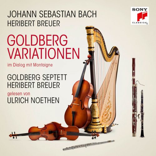 Goldberg-Septett & Ulrich Noethen - Bach: Goldberg-Variationen im Dialog mit Montaigne (2018) [Hi-Res]