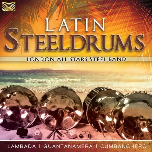 London All Stars Steel Band - Latin Steeldrums (2018)