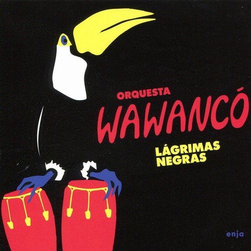Wawanco - Lagrimas Negras (2018)