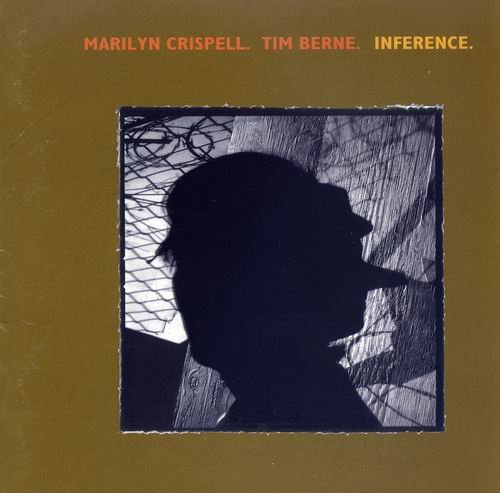 Marilyn Crispell & Tim Berne - Inference (1995)