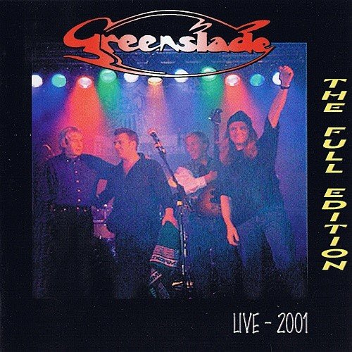 Greenslade - The Full Edition Live 2001 (2004)